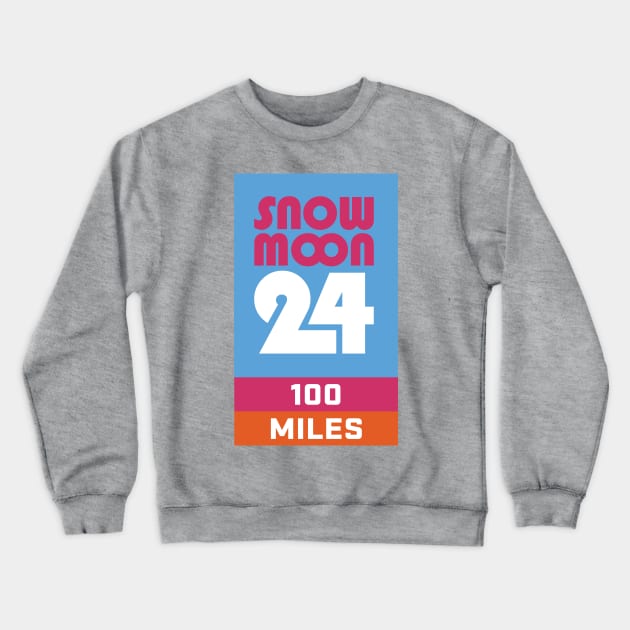 Snow Moon 24 - 100 Mile Finisher Crewneck Sweatshirt by PodDesignShop